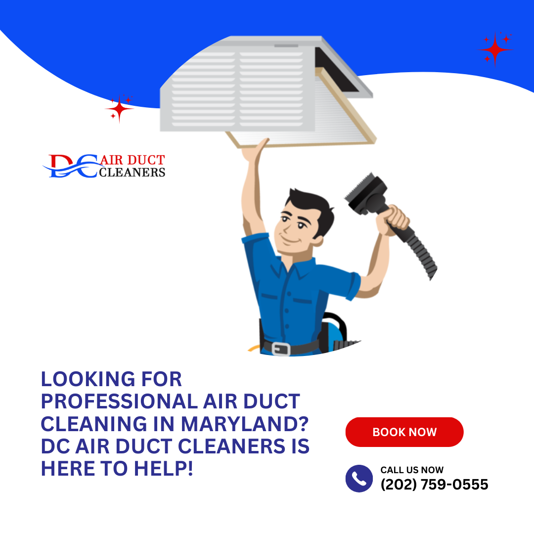Comprehensive air duct cleaning in Maryland, by DC Air Duct Cleaners