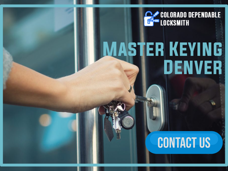 Colorado Dependable Locksmith Offers Master Keying Solution In Denver CO