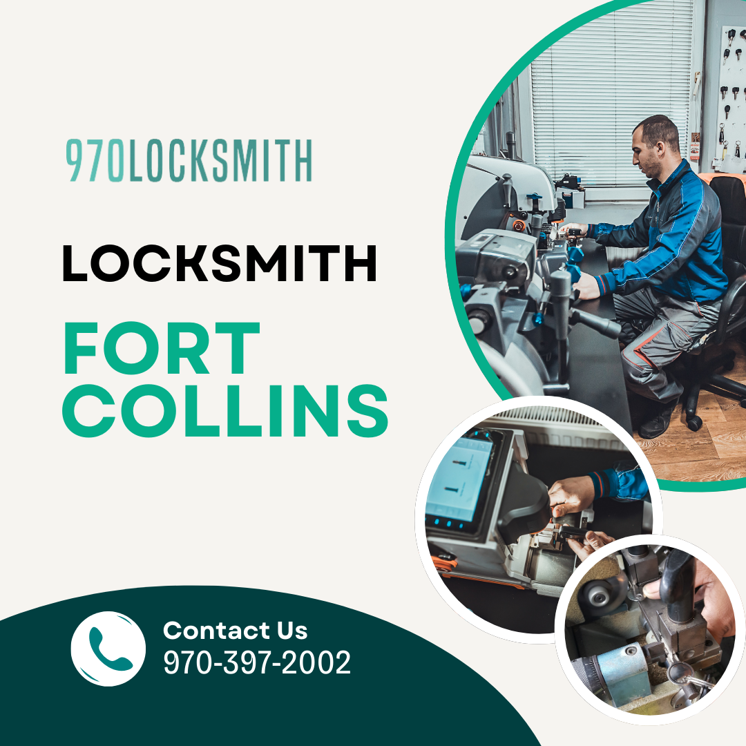 Trusted Locksmith Services in Fort Collins by 970 Locksmith – Fort Collins